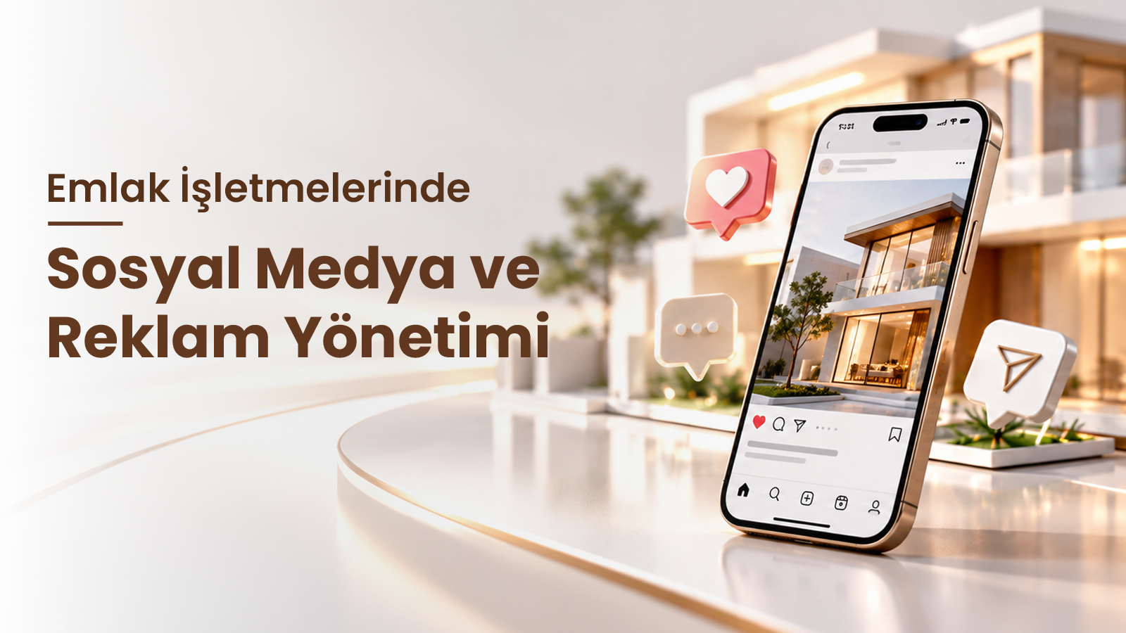emlak-isletmelerinde-sosyal-medya-ve-reklam-yonetimi